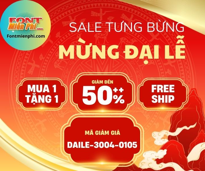 GIẢM 50% TOÀN WEB fontmienphi.com NHÂN DỊP ĐẠI LỄ 30/4 - 1/5